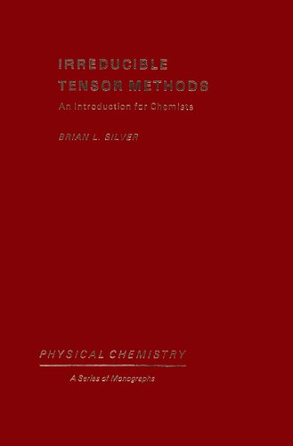 Irreducible Tensor Methods - An Introduction for Chemists