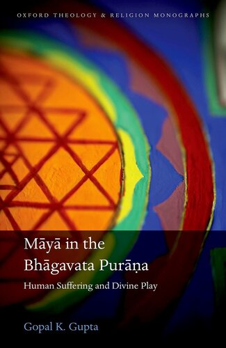 Māyā in the Bhāgavata Purāṇa: Human Suffering and Divine Play