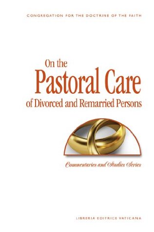 On the Pastoral Care of Divorced and Remarried Persons (Commentaries and Studies)