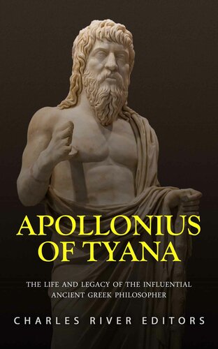 Apollonius of Tyana: The Life and Legacy of the Influential Ancient Greek Philosopher