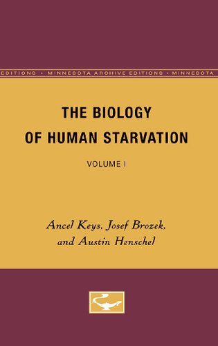 The Biology of Human Starvation