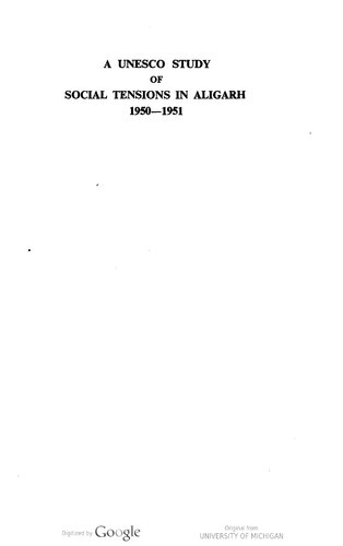 A Unesco Study of Social Tensions in Aligarh, 1950-1951