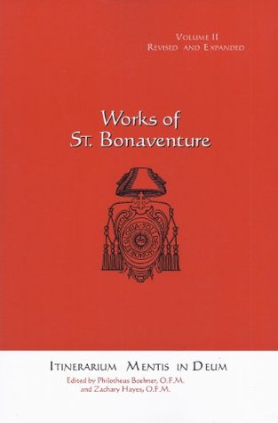 Works of St. Bonaventure: Itinerarium Mentis in Deum: 2