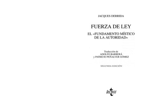 Fuerza de ley : el fundamento místico de la autoridad