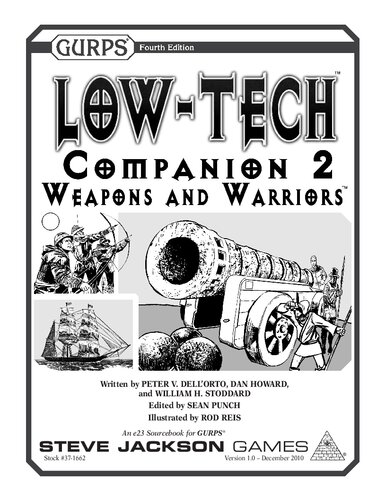 GURPS 4th edition. Low-Tech Companion 2: Weapons and Warriors