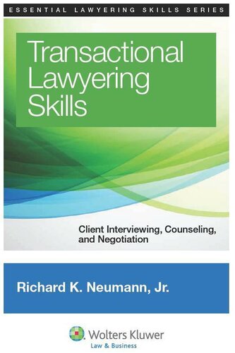 Transactional Lawyering Skills: Client Interviewing, Counseling, and Negotiation (Aspen Coursebook)