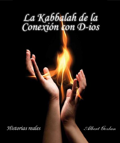 La kabbalah de la conexión con D-ios : historias reales