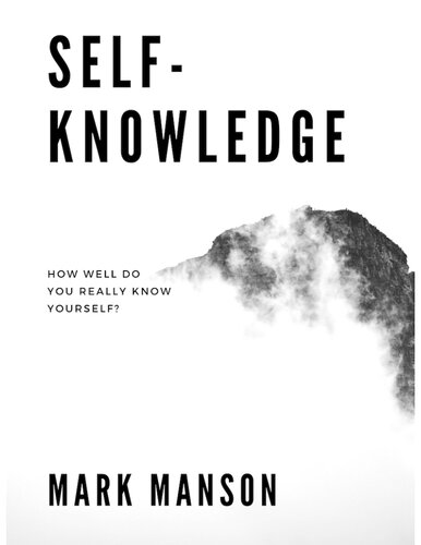 Self-Knowledge: How Well Do You Really Know Yourself?