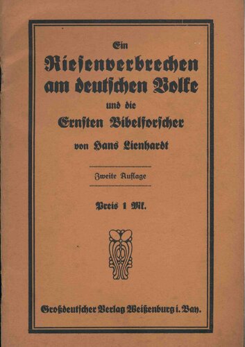 Hans Lienhardt - Ein Riesenverbrechen am deutschen Volke (1921, 50 S., Scan, Fraktur)