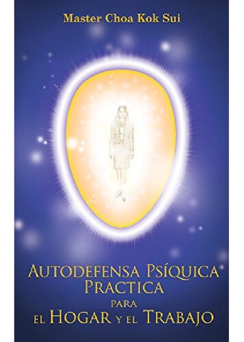 Autodefensa psíquica práctica para el hogar y el trabajo