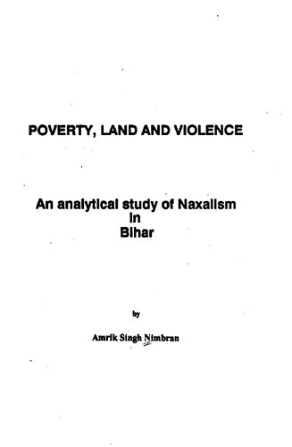 Poverty, land, and violence : an analytical study of Naxalism in Bihar