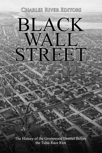 Black Wall Street: The History of the Greenwood District Before the Tulsa Race Riot