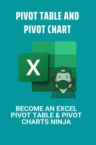 Pivot Table And Pivot Chart: Become An Excel Pivot Table & Pivot Charts Ninja: What Is A Category Label In A Pivot Chart