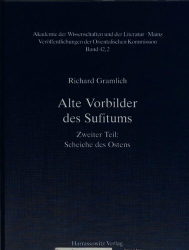 Alte Vorbilder des Sufitums, 2. T. Scheiche des Ostens