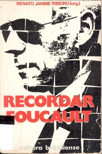 Recordar Foucault: Os textos do Colóquio Foucault