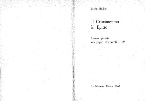 Il cristianesimo in Egitto: lettere private nei papiri dei secoli II-IV