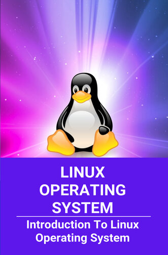 Linux Operating System: Introduction To Linux Operating System: Linux System Administrator