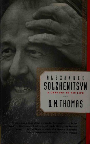 Alexander Solzhenitsyn: A Century in His Life