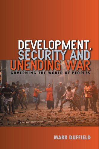 Development, Security and Unending War: Governing the World of Peoples