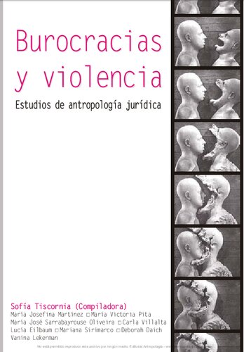 Burocracias y violencia : estudios de antropología jurídica