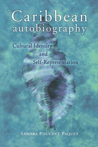 Caribbean Autobiography: Cultural Identity and Self-Representation