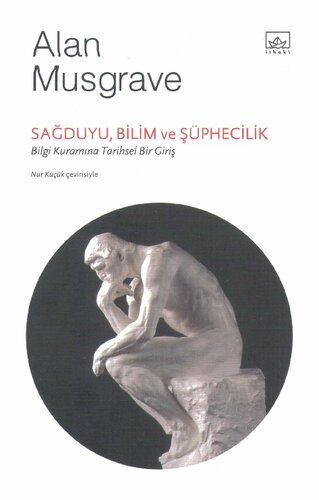 Sağduyu, bilim ve şüphecilik : bilgi kuramına tarihsel bir giriş