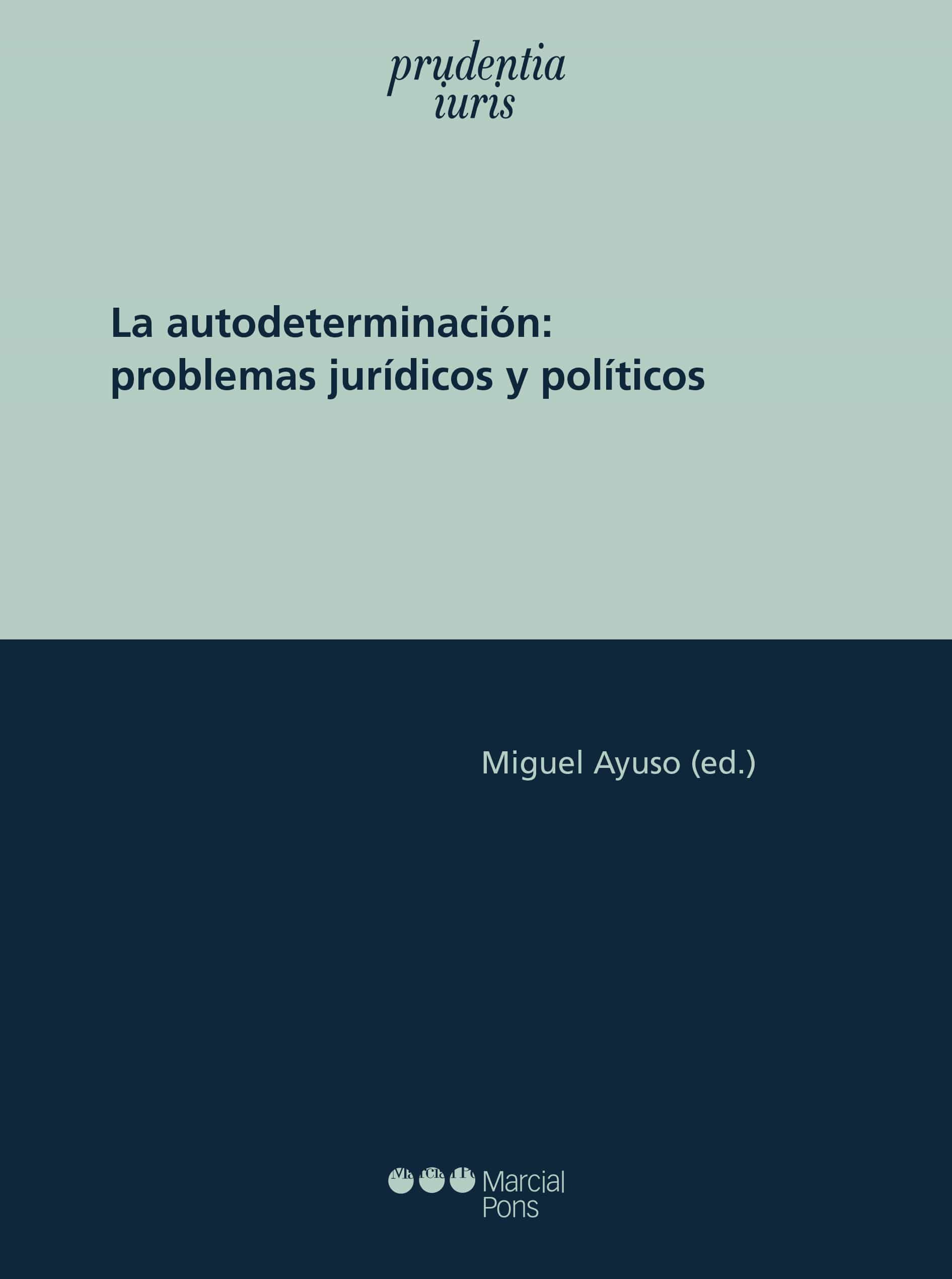 La autodeterminación: problemas jurídicos o políticos