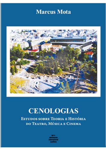 CENOLOGIAS: Estudos sobre Teoria e História do Teatro, Música e Cinema