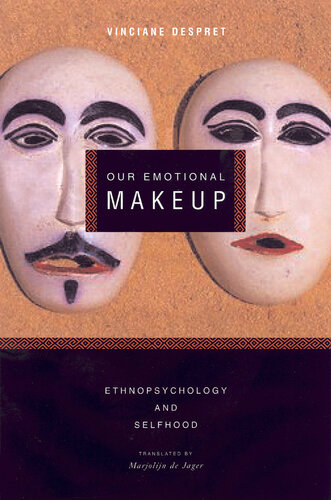 Our Emotional Makeup: Ethnopsychology and Selfhood