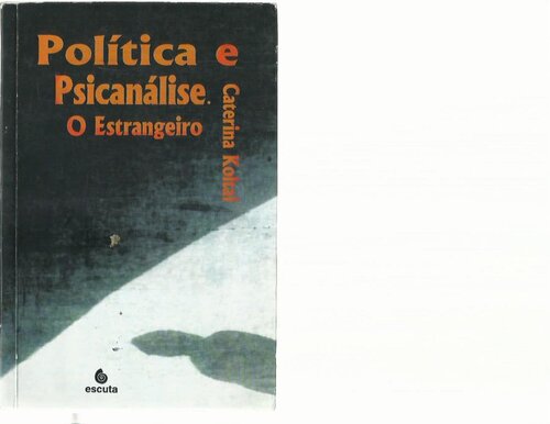 Política e psicanálise. O estrangeiro