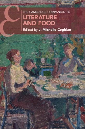 The Cambridge Companion To Literature And Food