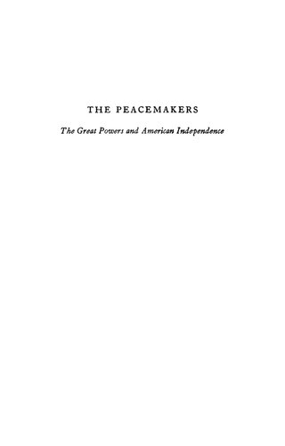 The Peacemakers: The Great Powers and American Independence