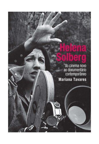 Helena Solberg: do cinema novo ao documentário contemporâneo