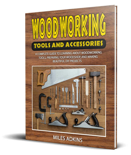 WOODWORKING TOOLS AND ACCESSORIES