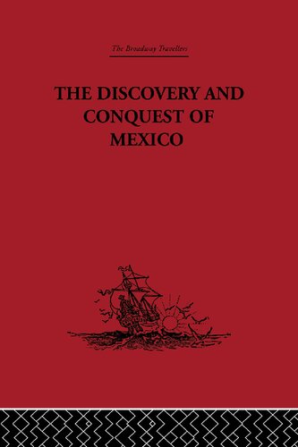 The Discovery and Conquest of Mexico 1517-1521
