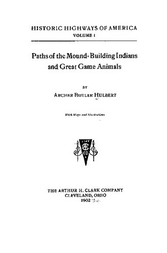 Paths of the Mound=Building Indians and Great Game Animals