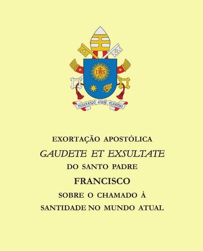 Gaudete et Exsultate: sobre o chamado à santidade no mundo atual