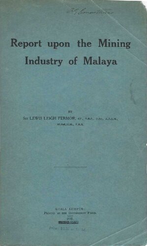 Report upon the Mining Indusrty of Malaya