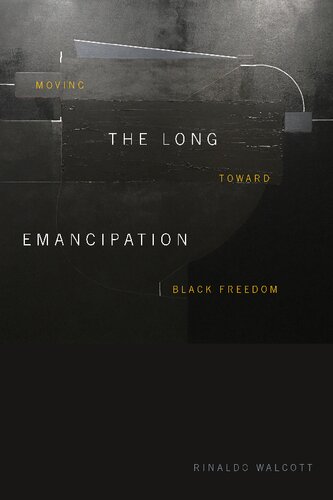 The Long Emancipation: Moving toward Black Freedom