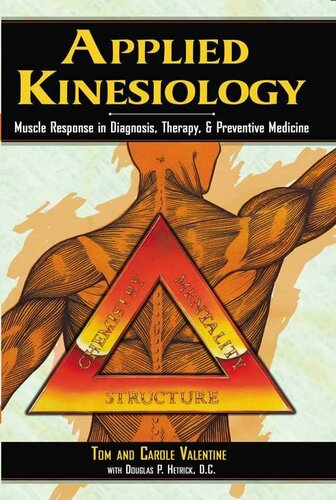 Applied Kinesiology: Muscle Response in Diagnosis, Therapy, and Preventive Medicine (Thorson's Inside Health Series)