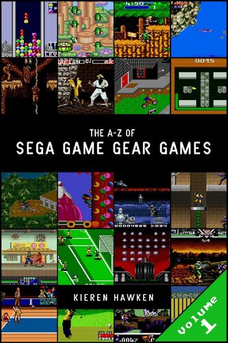 The A-Z of Sega Game Gear Games: Volume 1