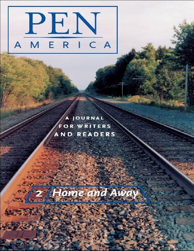 PEN America Issue 2: Home and Away (PEN America: A Journal for Writers and Readers)