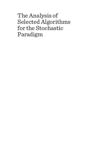 The Analysis of Selected Algorithms for the Stochastic Paradigm