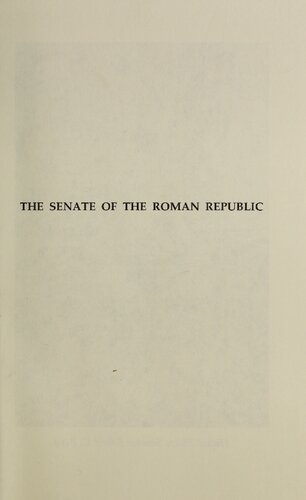 The Senate of the Roman Republic: Addresses on the History of the Roman Constitution