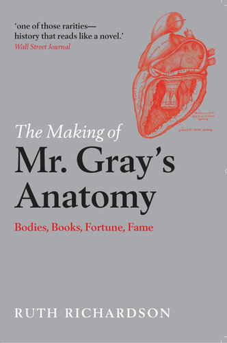 The Making of Mr Gray's Anatomy