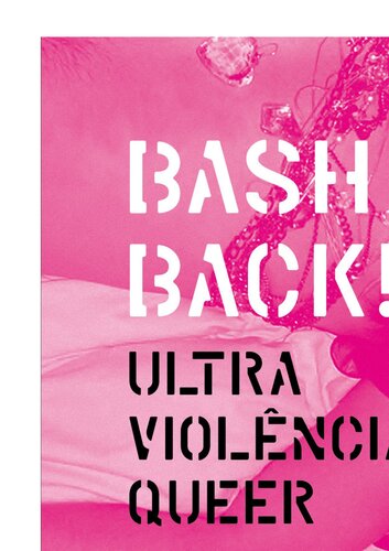 Bash Back! Ultraviolência queer