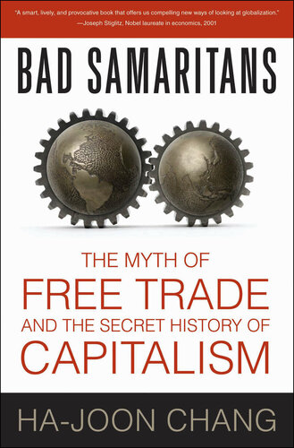 Bad samaritans : the myth of free trade and the secret history of capitalism