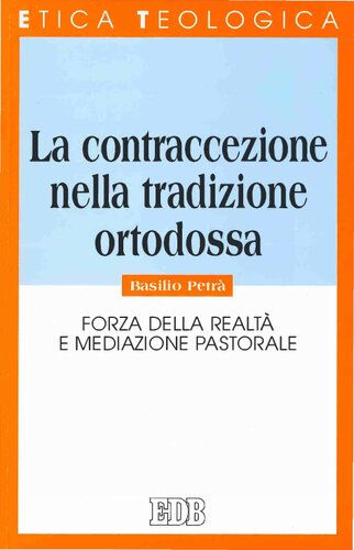 La contraccezione nella tradizione ortodossa. Forza della realtà e mediazione pastorale