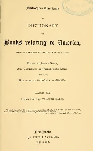 A Dictionary of Books Relating to America, from its Discovery to the Present Time