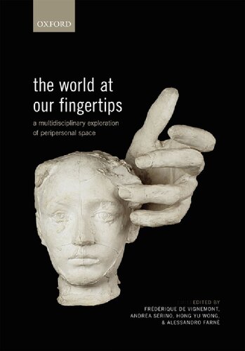 The World at Our Fingertips: A Multidisciplinary Exploration of Peripersonal Space